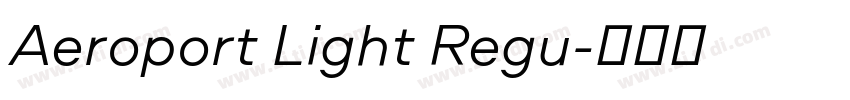 Aeroport Light Regu字体转换